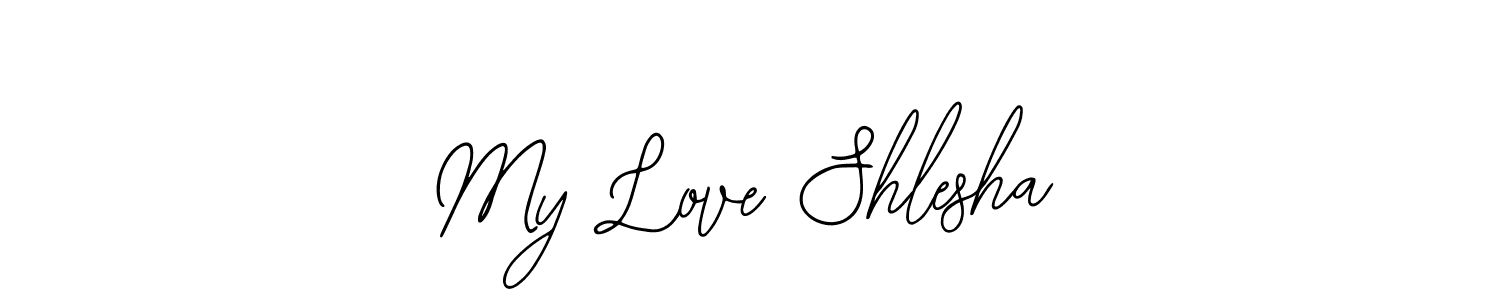 Also we have My Love Shlesha name is the best signature style. Create professional handwritten signature collection using Bearetta-2O07w autograph style. My Love Shlesha signature style 12 images and pictures png