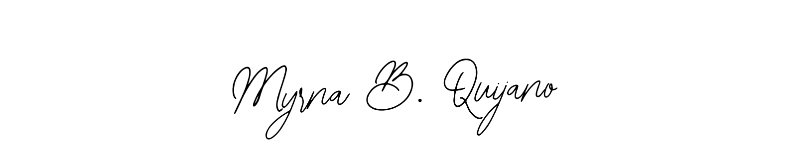 You should practise on your own different ways (Bearetta-2O07w) to write your name (Myrna B. Quijano) in signature. don't let someone else do it for you. Myrna B. Quijano signature style 12 images and pictures png