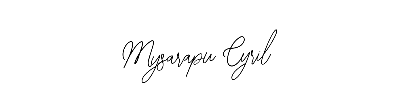 You should practise on your own different ways (Bearetta-2O07w) to write your name (Mysarapu Cyril) in signature. don't let someone else do it for you. Mysarapu Cyril signature style 12 images and pictures png