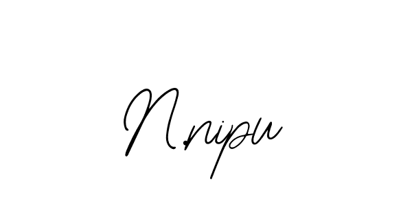 How to make N.nipu name signature. Use Bearetta-2O07w style for creating short signs online. This is the latest handwritten sign. N.nipu signature style 12 images and pictures png