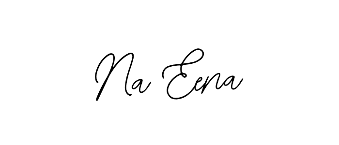 You should practise on your own different ways (Bearetta-2O07w) to write your name (Na Eena) in signature. don't let someone else do it for you. Na Eena signature style 12 images and pictures png