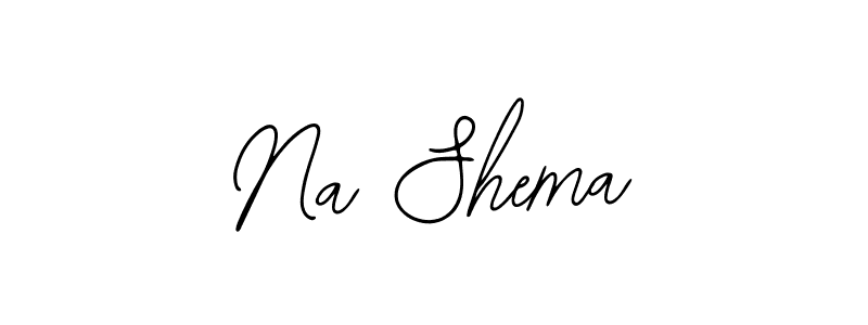 You should practise on your own different ways (Bearetta-2O07w) to write your name (Na Shema) in signature. don't let someone else do it for you. Na Shema signature style 12 images and pictures png