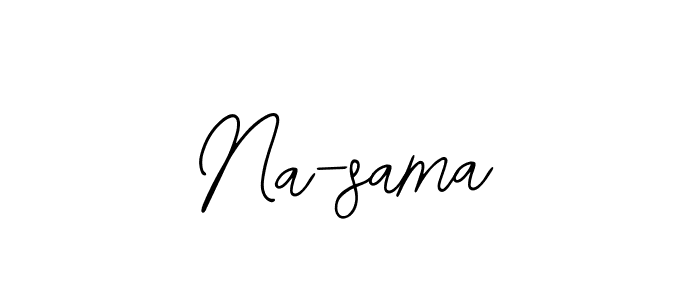 How to make Na-sama signature? Bearetta-2O07w is a professional autograph style. Create handwritten signature for Na-sama name. Na-sama signature style 12 images and pictures png