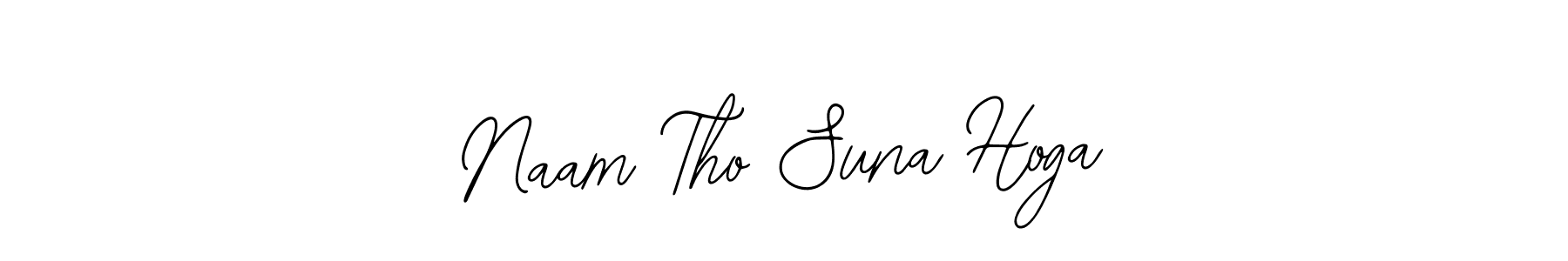 It looks lik you need a new signature style for name Naam Tho Suna Hoga. Design unique handwritten (Bearetta-2O07w) signature with our free signature maker in just a few clicks. Naam Tho Suna Hoga signature style 12 images and pictures png