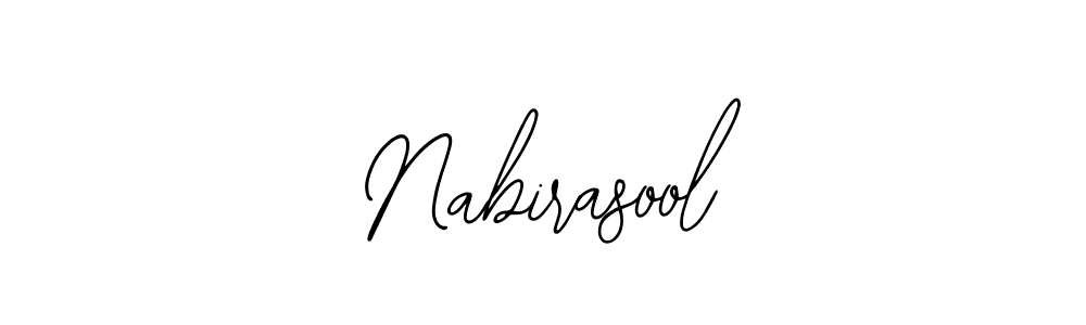 You should practise on your own different ways (Bearetta-2O07w) to write your name (Nabirasool) in signature. don't let someone else do it for you. Nabirasool signature style 12 images and pictures png