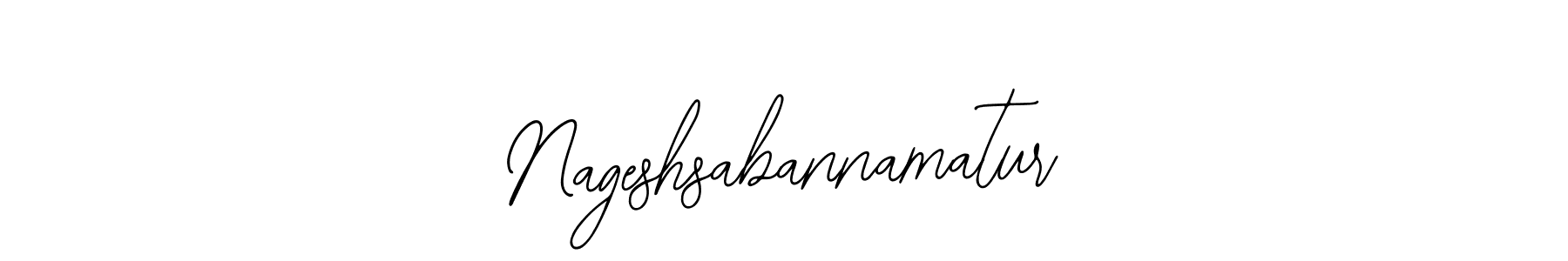 How to make Nageshsabannamatur signature? Bearetta-2O07w is a professional autograph style. Create handwritten signature for Nageshsabannamatur name. Nageshsabannamatur signature style 12 images and pictures png