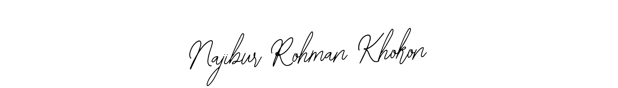 You should practise on your own different ways (Bearetta-2O07w) to write your name (Najibur Rohman Khokon) in signature. don't let someone else do it for you. Najibur Rohman Khokon signature style 12 images and pictures png