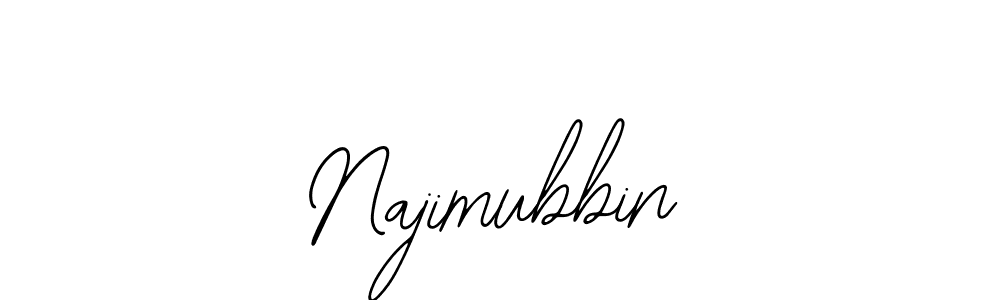 You should practise on your own different ways (Bearetta-2O07w) to write your name (Najimubbin) in signature. don't let someone else do it for you. Najimubbin signature style 12 images and pictures png