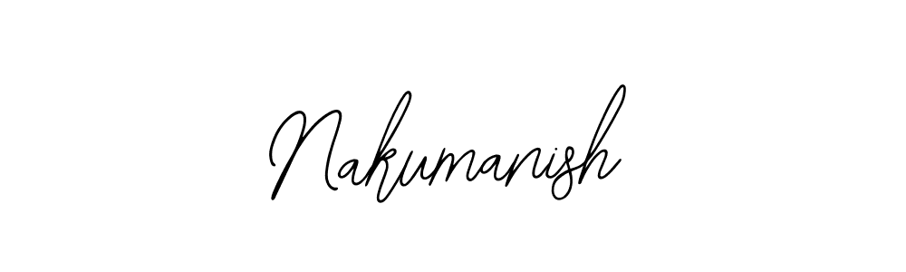 You should practise on your own different ways (Bearetta-2O07w) to write your name (Nakumanish) in signature. don't let someone else do it for you. Nakumanish signature style 12 images and pictures png
