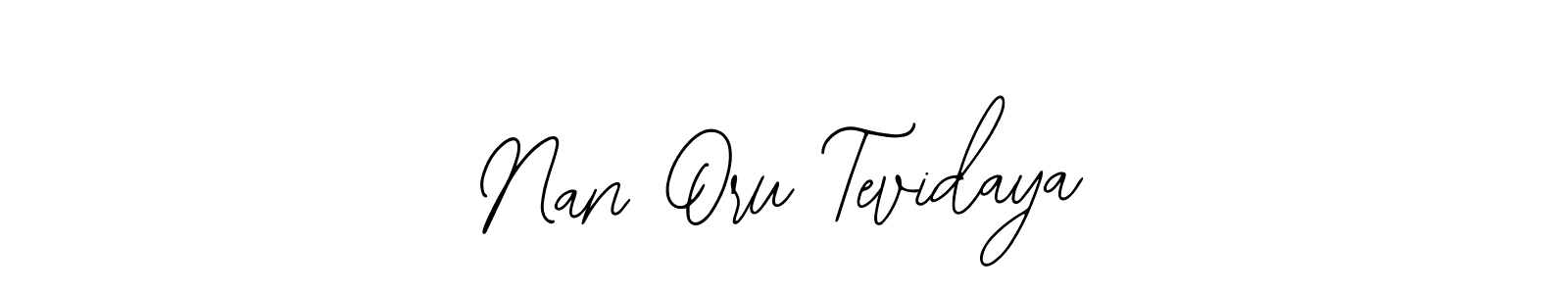 Also we have Nan Oru Tevidaya name is the best signature style. Create professional handwritten signature collection using Bearetta-2O07w autograph style. Nan Oru Tevidaya signature style 12 images and pictures png