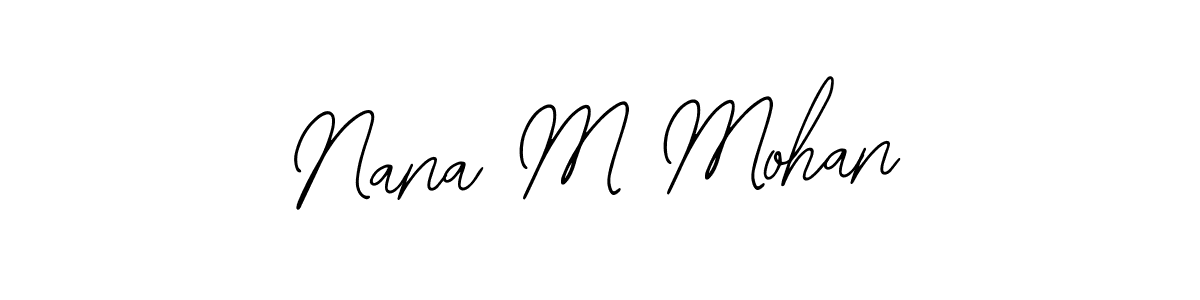 How to make Nana M Mohan signature? Bearetta-2O07w is a professional autograph style. Create handwritten signature for Nana M Mohan name. Nana M Mohan signature style 12 images and pictures png