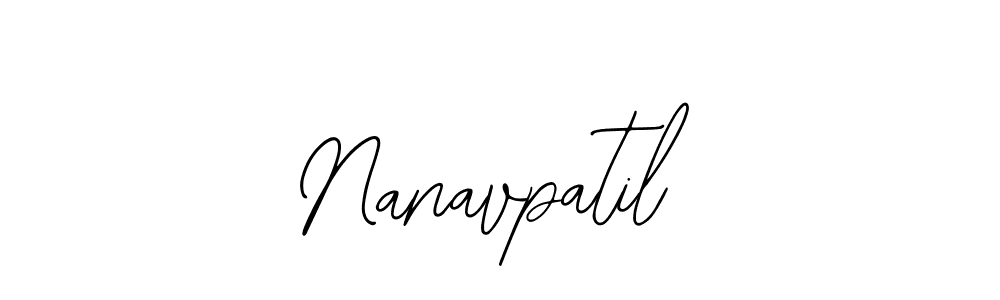 Also You can easily find your signature by using the search form. We will create Nanavpatil name handwritten signature images for you free of cost using Bearetta-2O07w sign style. Nanavpatil signature style 12 images and pictures png