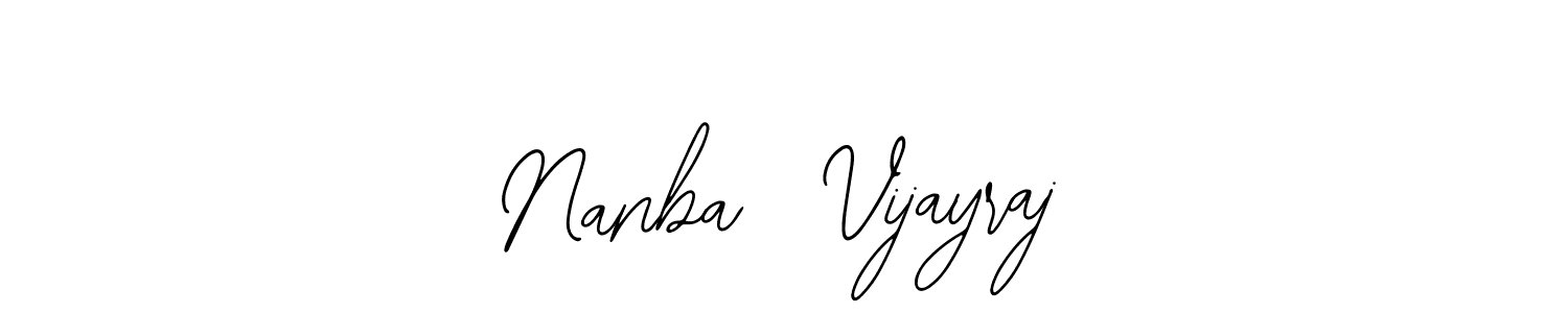 Make a beautiful signature design for name Nanba  Vijayraj. Use this online signature maker to create a handwritten signature for free. Nanba  Vijayraj signature style 12 images and pictures png