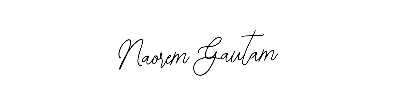 How to make Naorem Gautam signature? Bearetta-2O07w is a professional autograph style. Create handwritten signature for Naorem Gautam name. Naorem Gautam signature style 12 images and pictures png