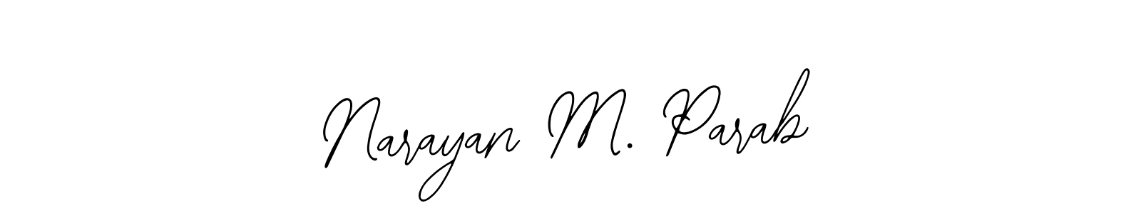 Create a beautiful signature design for name Narayan M. Parab. With this signature (Bearetta-2O07w) fonts, you can make a handwritten signature for free. Narayan M. Parab signature style 12 images and pictures png