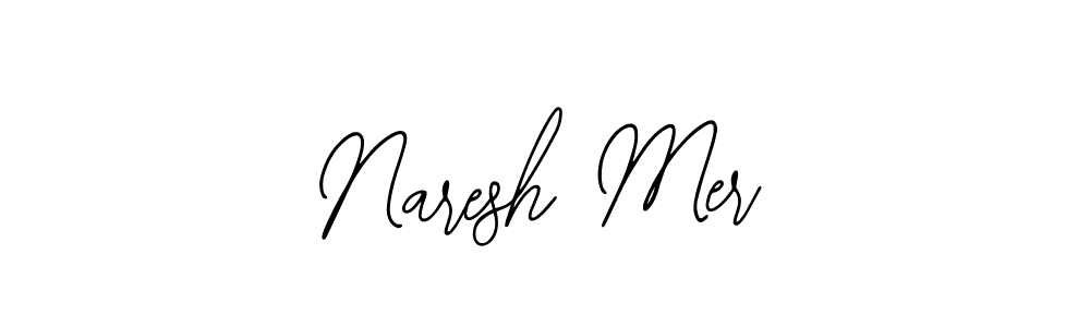 You should practise on your own different ways (Bearetta-2O07w) to write your name (Naresh Mer) in signature. don't let someone else do it for you. Naresh Mer signature style 12 images and pictures png