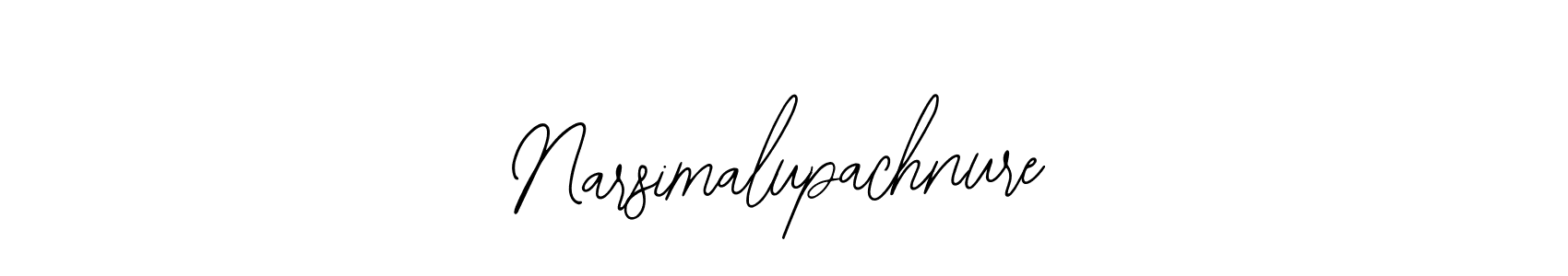 How to make Narsimalupachnure name signature. Use Bearetta-2O07w style for creating short signs online. This is the latest handwritten sign. Narsimalupachnure signature style 12 images and pictures png