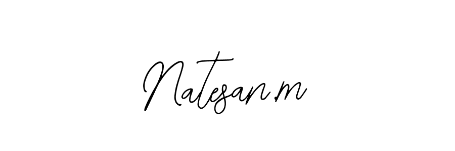 The best way (Bearetta-2O07w) to make a short signature is to pick only two or three words in your name. The name Natesan.m include a total of six letters. For converting this name. Natesan.m signature style 12 images and pictures png