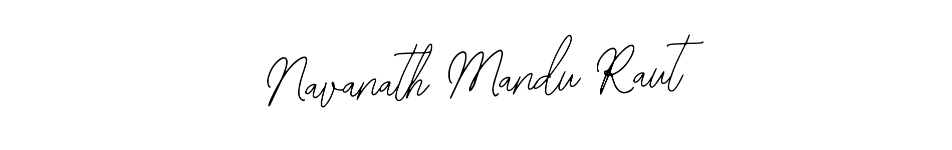 Also we have Navanath Mandu Raut name is the best signature style. Create professional handwritten signature collection using Bearetta-2O07w autograph style. Navanath Mandu Raut signature style 12 images and pictures png