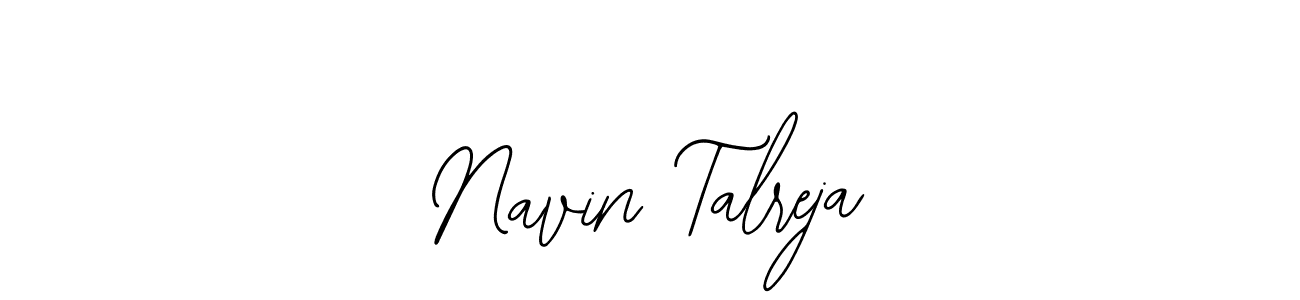 How to make Navin Talreja signature? Bearetta-2O07w is a professional autograph style. Create handwritten signature for Navin Talreja name. Navin Talreja signature style 12 images and pictures png
