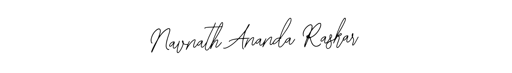 You should practise on your own different ways (Bearetta-2O07w) to write your name (Navnath Ananda Raskar) in signature. don't let someone else do it for you. Navnath Ananda Raskar signature style 12 images and pictures png