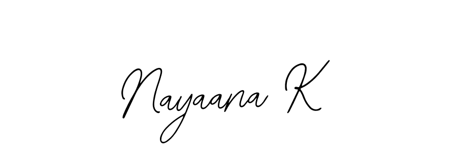 Design your own signature with our free online signature maker. With this signature software, you can create a handwritten (Bearetta-2O07w) signature for name Nayaana K. Nayaana K signature style 12 images and pictures png