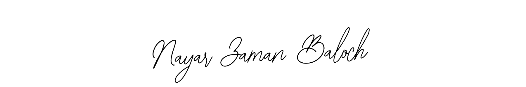 How to make Nayar Zaman Baloch signature? Bearetta-2O07w is a professional autograph style. Create handwritten signature for Nayar Zaman Baloch name. Nayar Zaman Baloch signature style 12 images and pictures png