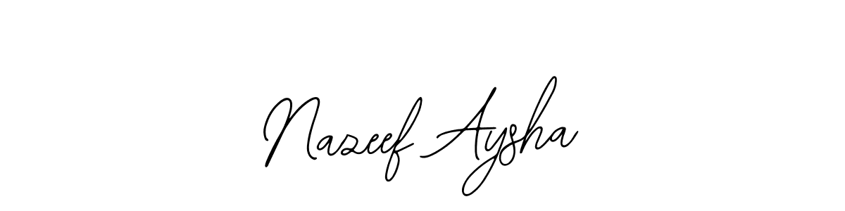 It looks lik you need a new signature style for name Nazeef Aysha. Design unique handwritten (Bearetta-2O07w) signature with our free signature maker in just a few clicks. Nazeef Aysha signature style 12 images and pictures png