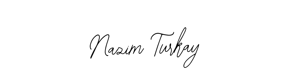 How to make Nazim Turkay name signature. Use Bearetta-2O07w style for creating short signs online. This is the latest handwritten sign. Nazim Turkay signature style 12 images and pictures png