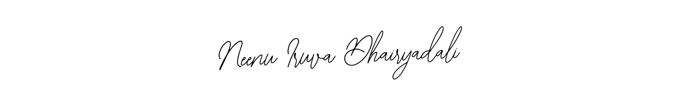Also You can easily find your signature by using the search form. We will create Neenu Iruva Dhairyadali name handwritten signature images for you free of cost using Bearetta-2O07w sign style. Neenu Iruva Dhairyadali signature style 12 images and pictures png