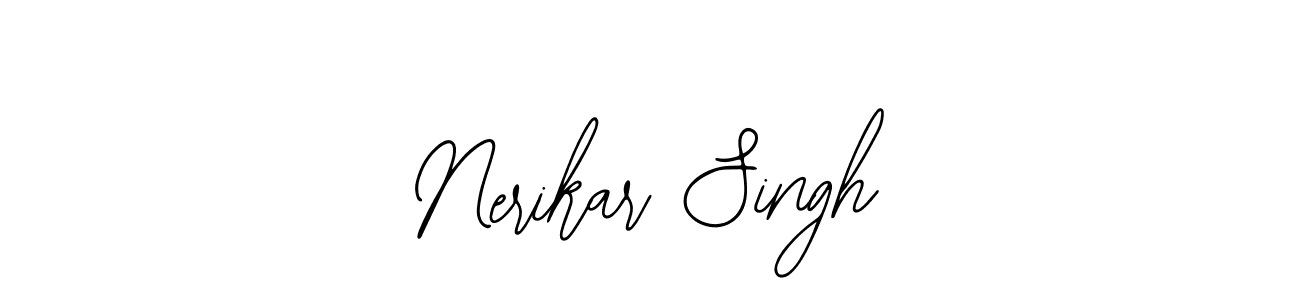 How to make Nerikar Singh signature? Bearetta-2O07w is a professional autograph style. Create handwritten signature for Nerikar Singh name. Nerikar Singh signature style 12 images and pictures png