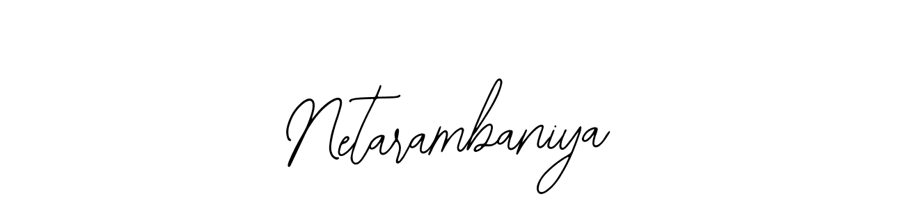 How to make Netarambaniya name signature. Use Bearetta-2O07w style for creating short signs online. This is the latest handwritten sign. Netarambaniya signature style 12 images and pictures png