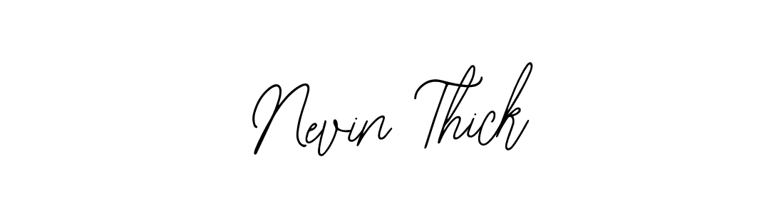 Best and Professional Signature Style for Nevin Thick. Bearetta-2O07w Best Signature Style Collection. Nevin Thick signature style 12 images and pictures png