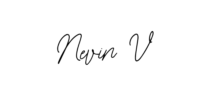 Nevin V stylish signature style. Best Handwritten Sign (Bearetta-2O07w) for my name. Handwritten Signature Collection Ideas for my name Nevin V. Nevin V signature style 12 images and pictures png