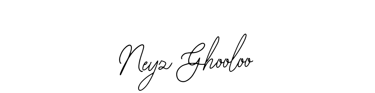 Also we have Neyz Ghooloo name is the best signature style. Create professional handwritten signature collection using Bearetta-2O07w autograph style. Neyz Ghooloo signature style 12 images and pictures png