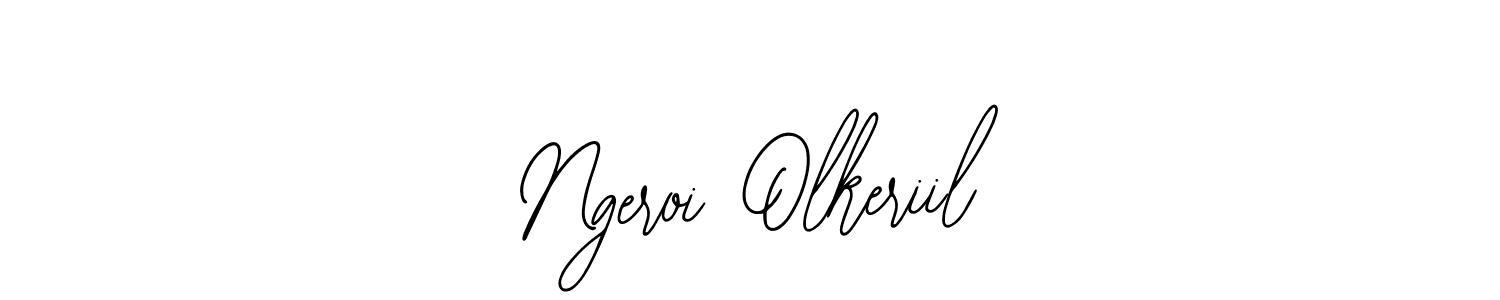 How to make Ngeroi Olkeriil signature? Bearetta-2O07w is a professional autograph style. Create handwritten signature for Ngeroi Olkeriil name. Ngeroi Olkeriil signature style 12 images and pictures png