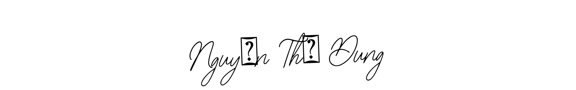 Make a beautiful signature design for name Nguyễn Thị Dung. With this signature (Bearetta-2O07w) style, you can create a handwritten signature for free. Nguyễn Thị Dung signature style 12 images and pictures png