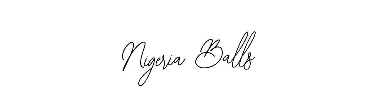 Design your own signature with our free online signature maker. With this signature software, you can create a handwritten (Bearetta-2O07w) signature for name Nigeria Balls. Nigeria Balls signature style 12 images and pictures png