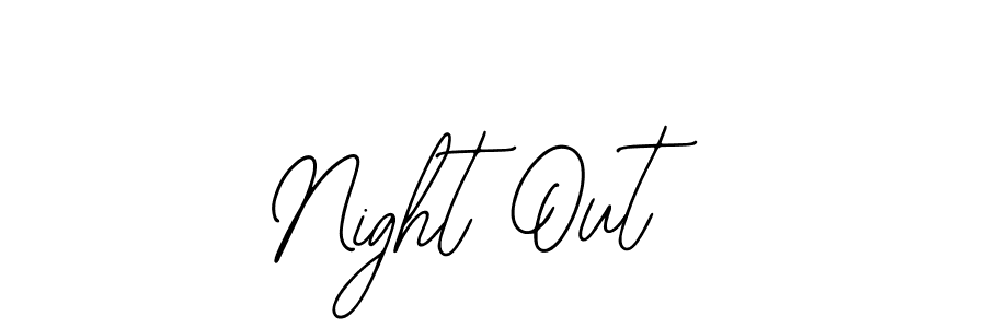 Also we have Night Out name is the best signature style. Create professional handwritten signature collection using Bearetta-2O07w autograph style. Night Out signature style 12 images and pictures png