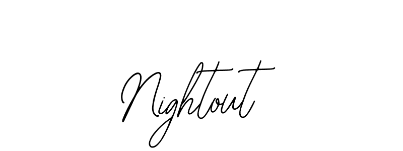 You should practise on your own different ways (Bearetta-2O07w) to write your name (Nightout) in signature. don't let someone else do it for you. Nightout signature style 12 images and pictures png