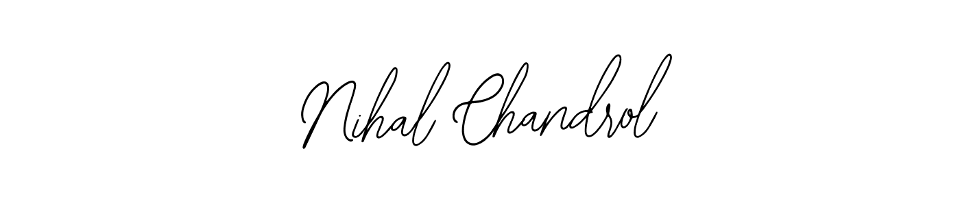 Also we have Nihal Chandrol name is the best signature style. Create professional handwritten signature collection using Bearetta-2O07w autograph style. Nihal Chandrol signature style 12 images and pictures png