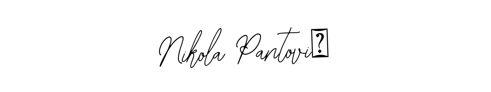 It looks lik you need a new signature style for name Nikola Pantović. Design unique handwritten (Bearetta-2O07w) signature with our free signature maker in just a few clicks. Nikola Pantović signature style 12 images and pictures png