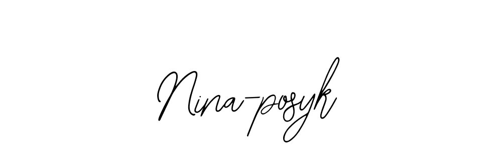 How to make Nina-posyk signature? Bearetta-2O07w is a professional autograph style. Create handwritten signature for Nina-posyk name. Nina-posyk signature style 12 images and pictures png