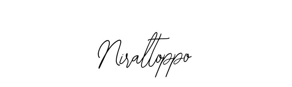 Use a signature maker to create a handwritten signature online. With this signature software, you can design (Bearetta-2O07w) your own signature for name Niraltoppo. Niraltoppo signature style 12 images and pictures png