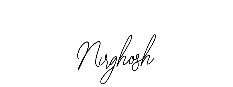 Also we have Nirghosh name is the best signature style. Create professional handwritten signature collection using Bearetta-2O07w autograph style. Nirghosh signature style 12 images and pictures png