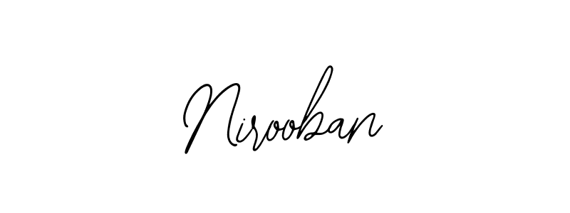 You should practise on your own different ways (Bearetta-2O07w) to write your name (Nirooban) in signature. don't let someone else do it for you. Nirooban signature style 12 images and pictures png