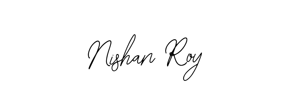 Design your own signature with our free online signature maker. With this signature software, you can create a handwritten (Bearetta-2O07w) signature for name Nishan Roy. Nishan Roy signature style 12 images and pictures png