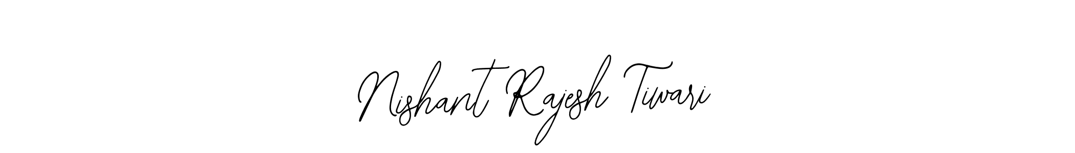 You should practise on your own different ways (Bearetta-2O07w) to write your name (Nishant Rajesh Tiwari) in signature. don't let someone else do it for you. Nishant Rajesh Tiwari signature style 12 images and pictures png