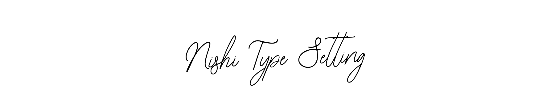 Create a beautiful signature design for name Nishi Type Setting. With this signature (Bearetta-2O07w) fonts, you can make a handwritten signature for free. Nishi Type Setting signature style 12 images and pictures png