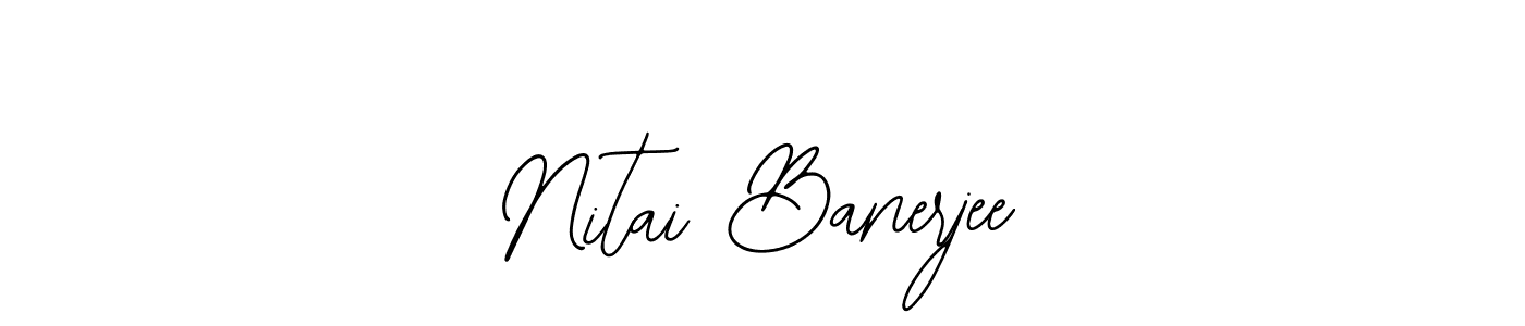 You should practise on your own different ways (Bearetta-2O07w) to write your name (Nitai Banerjee) in signature. don't let someone else do it for you. Nitai Banerjee signature style 12 images and pictures png